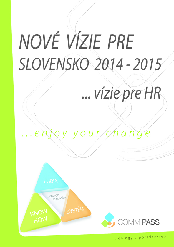 NOVÉ VÍZIE PRE SLOVENSKO 2014 – 2015 