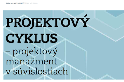 Projektový cyklus - projektový manažment v súvislostiach
